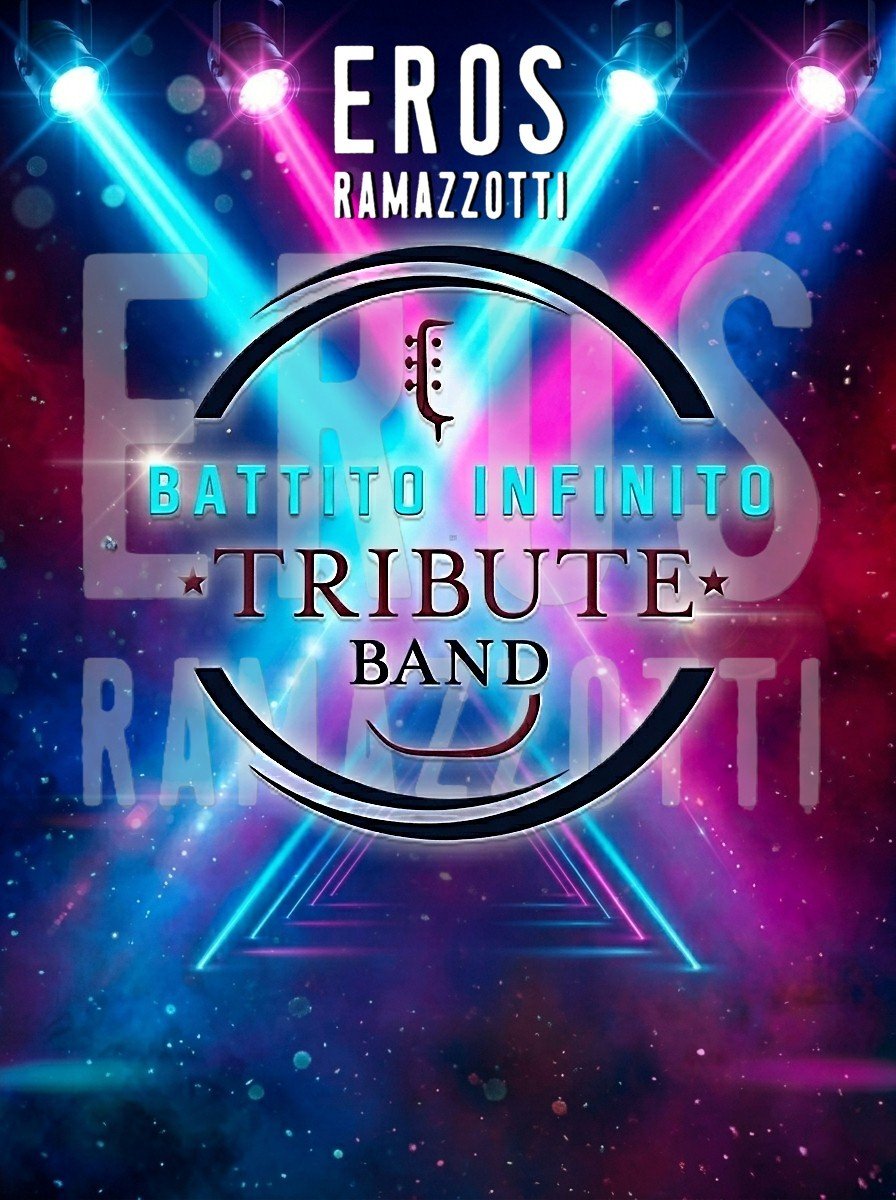 Locandina 1 tour Battito Infinito Eros TributeBand