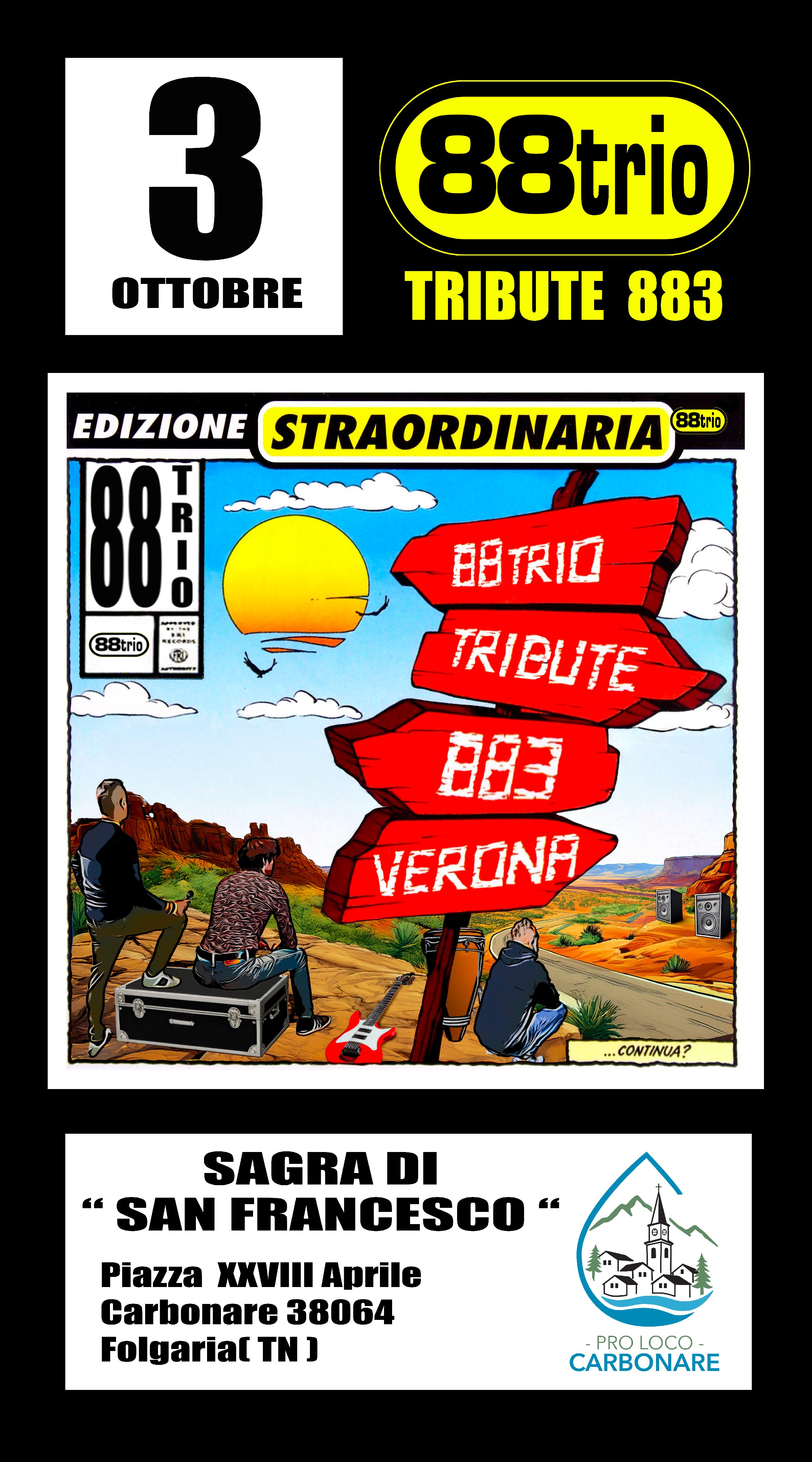 Evento 88trio.verona 🕸️ TRIBUTE 883 🕸️ Sagra di San Francesco Carbonare - Folgaria (TN)