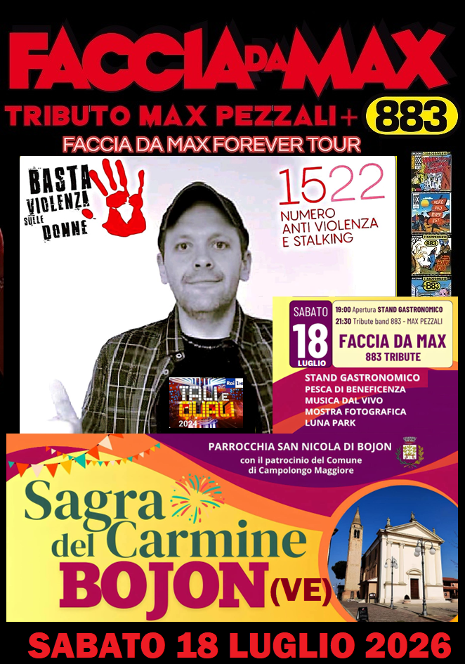 Evento Faccia da Max-Tributo 883&amp;Pezzali@Sagra del Carmine Bojon Campolongo Maggiore VE